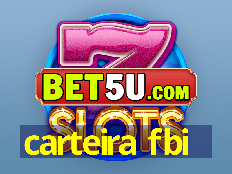 carteira fbi